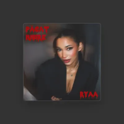 Listen to RYAA, watch music videos, read bio, see tour dates & more!