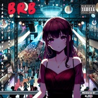 BRB (feat. King Coo, Cody Bank$ & Choze) - Single - Scarface Tubby