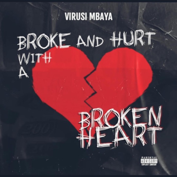 Broke And Hurt With A Broken Heart