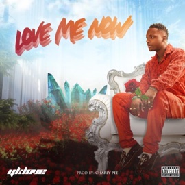 Love Me Now Yklove