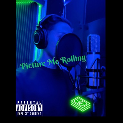 Picture Me Rolling - Single
