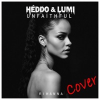 Unfaithful - Single - Heddo & Lumi