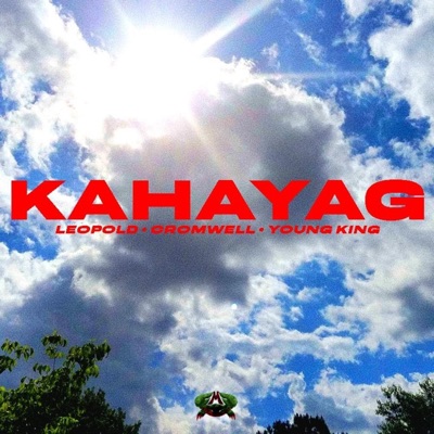 KAHAYAG (feat. Cromwell, Leopold & YoungKing) - Single