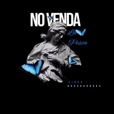 NO VENDA LA PESCÁ (feat. Cinko GFC) - Single