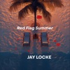 RED FLAG SUMMER