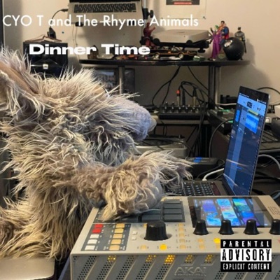 "Dinner Time" Cyo T and The Rhyme Animals - Single