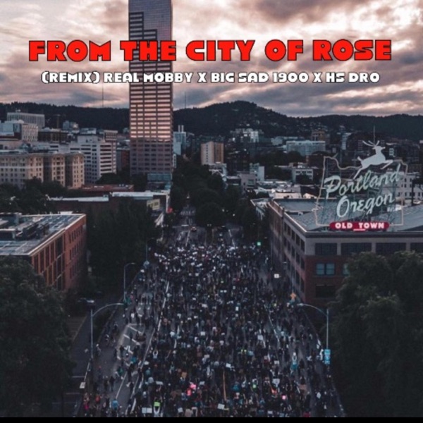 From the city of rose (feat. Big sad 1900 & Hs Dro) [Remix]