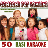 Le basi karaoke dello Zecchino d'Oro: Le più belle e famose canzoni per bambini in versione Karaoke per divertirsi e cantare insieme (Karaoke Version)