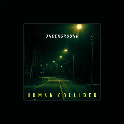 Listen to Human Collider, watch music videos, read bio, see tour dates & more!