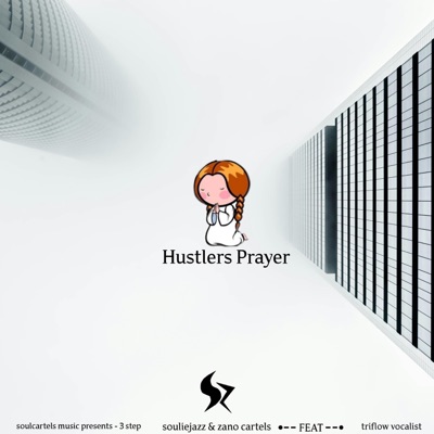 Hustlers Prayer (feat. Triflow Vocalist) - Single