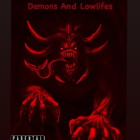 Demons And Lowlifes (feat. Lowlife DeMario) - EP - DpDaDemon