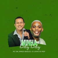 MTG (MINHA DELI DELI 2K24) (feat. Amado Basylio & MC GW) - Single - DJ LUKAS DO MDP