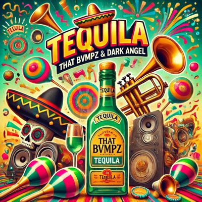 TEQUILA 2 (feat. DARK ANGEL) - Single