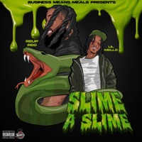 Slime A Slime (feat. Lil Mello) - Single - Reup Reo
