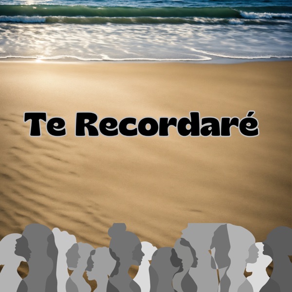 Te Recordaré