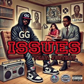Issues (feat. JustKay) GG RICH ASF
