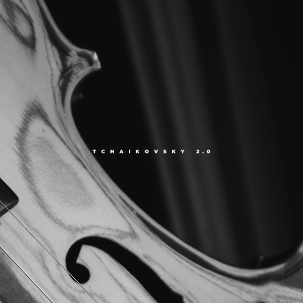 Tchaikovsky 2.0 - Single