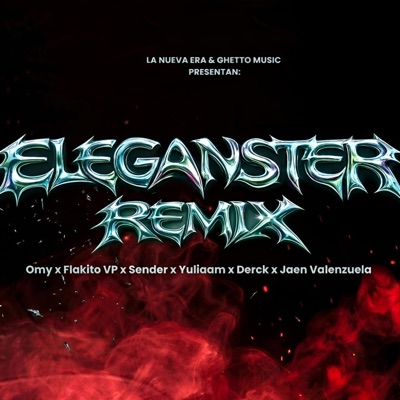 ELEGANSTER RMX (feat. Flakito VP, Sender, Yuliaam, Derck & Jaen Valenzuela) - Single