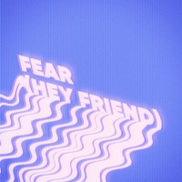 Fear (Hey Friend) - Single - Moonchild & PJ Morton