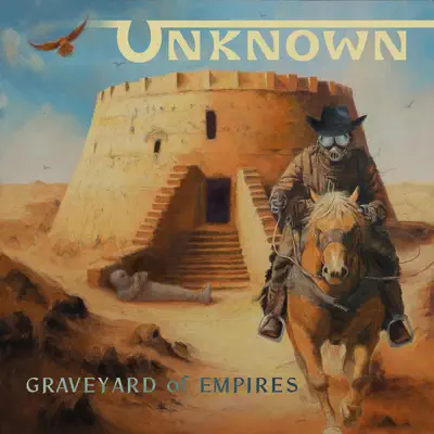 收听 The Unknown 的 Graveyard of Empires