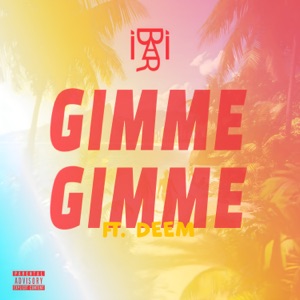Gimme Gimme (feat. DeeM)