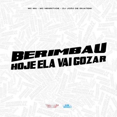 Berimbau Hoje Ela Vai Goz_R - Single