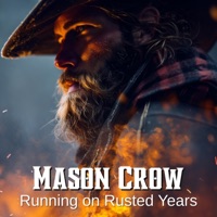 Running on Rusted Years - Single - Mason Crow