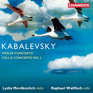 Kabalevsky: Violin Concerto in C Major, Op. 48 & Cello Concerto No. 2 in C Minor, Op. 77
