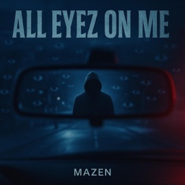 All eyez on me Mazen