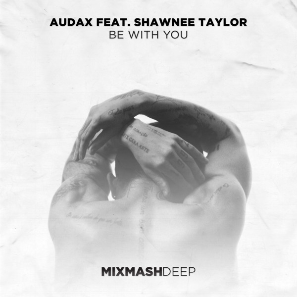 Be with You (feat. Shawnee Taylor) - EP