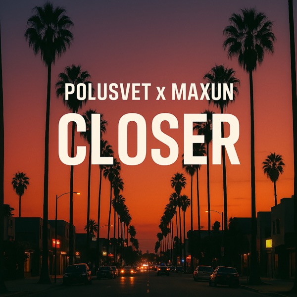 Closer