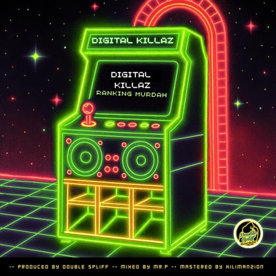 Digital Killaz (feat. Ranking Murdah) - Single