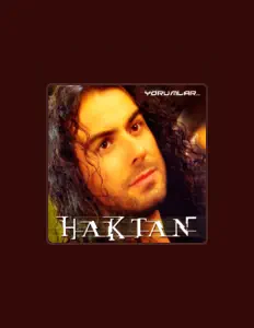 收听 Haktan、观看音乐视频、阅读小传、查看巡演日期等 ！