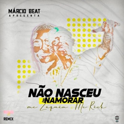 Não Nasceu Pra Namorar (Remix) - Single