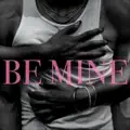 BE MINE