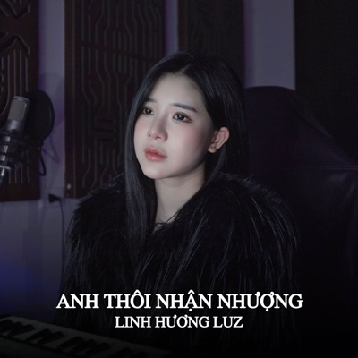 Anh Thôi Nhân Nhượng (Remix & Lofi) - Single