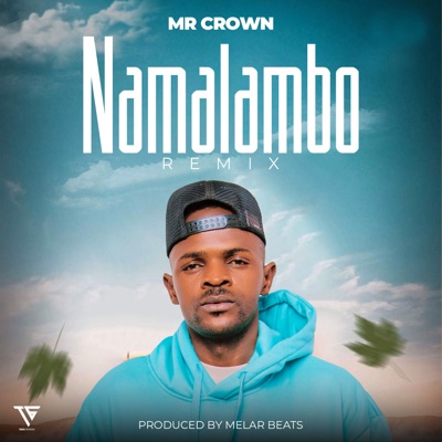 Song - Namalambo (Remix) - Mr Crown