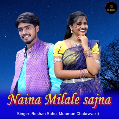 Naina Milale Sajna (feat. Munmun Chakravarti) - Single
