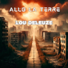Allo La Terre - Lou Deleuze new Single