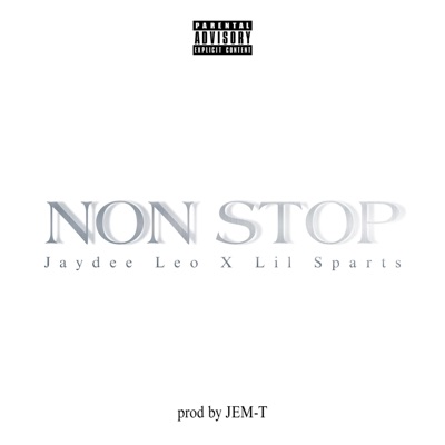 Non Stop (feat. Lil Sparts) - Single