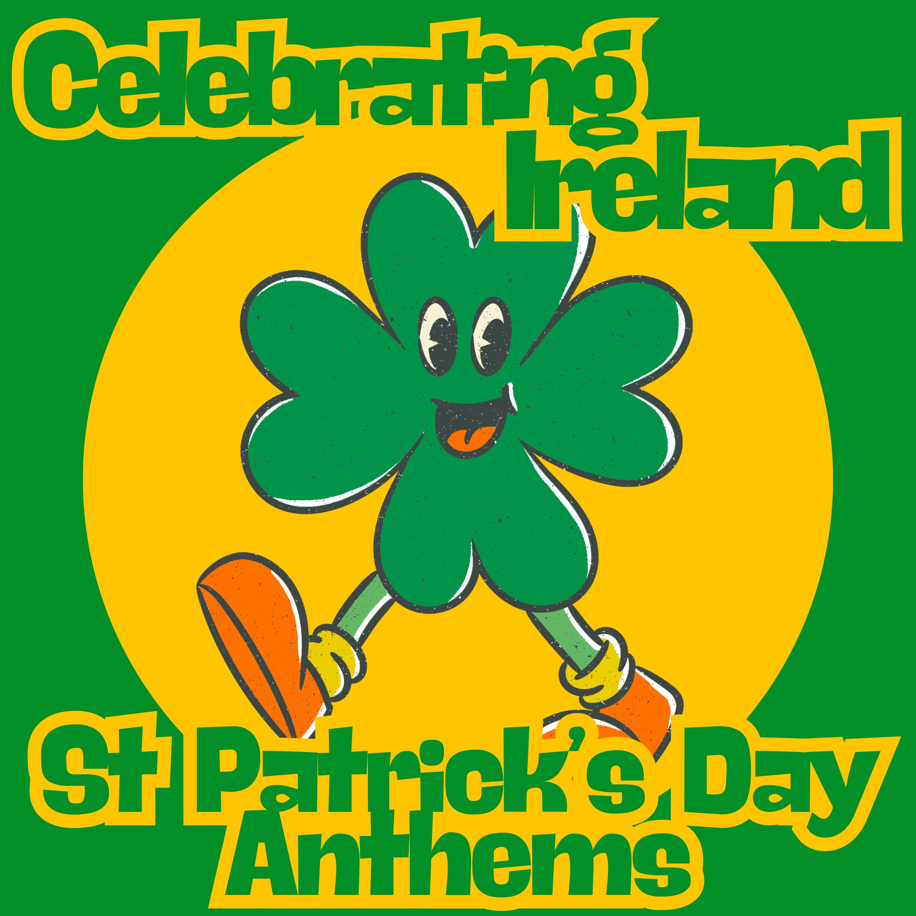 celebrating ireland: st patricks day anthems