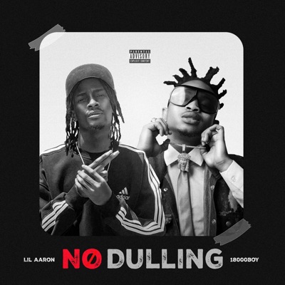 No Dulling (feat. 18000boy) - Single