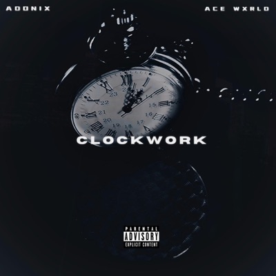 CLOCKWORK (feat. Ace Wxrld) - Single