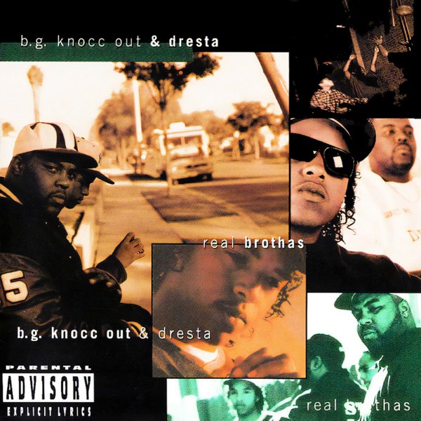 B.G. KNOCC OUT & DRESTA/REAL BROT〜/G-RAP Real Brothas - Album by B.G. Knocc Out & Dresta - Apple Music