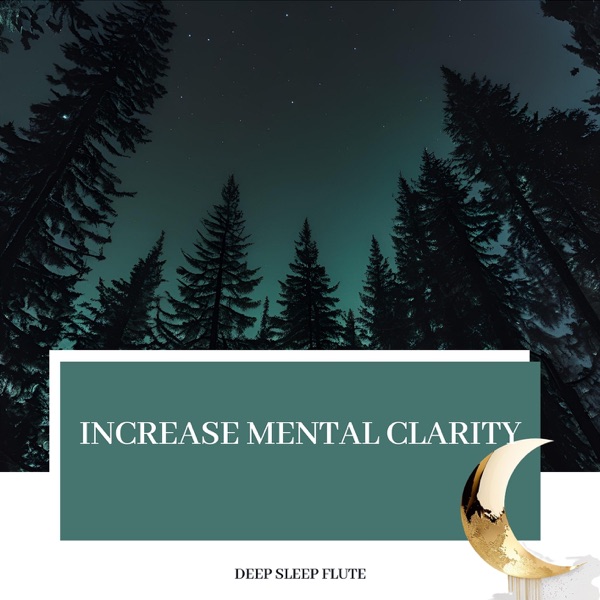 Increase Mental Clarity