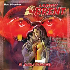 Dr. Satanas, Totensauger: Larry Brent - Folge 58