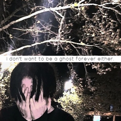I Don't Want To Be a Ghost Forever Either. - Single