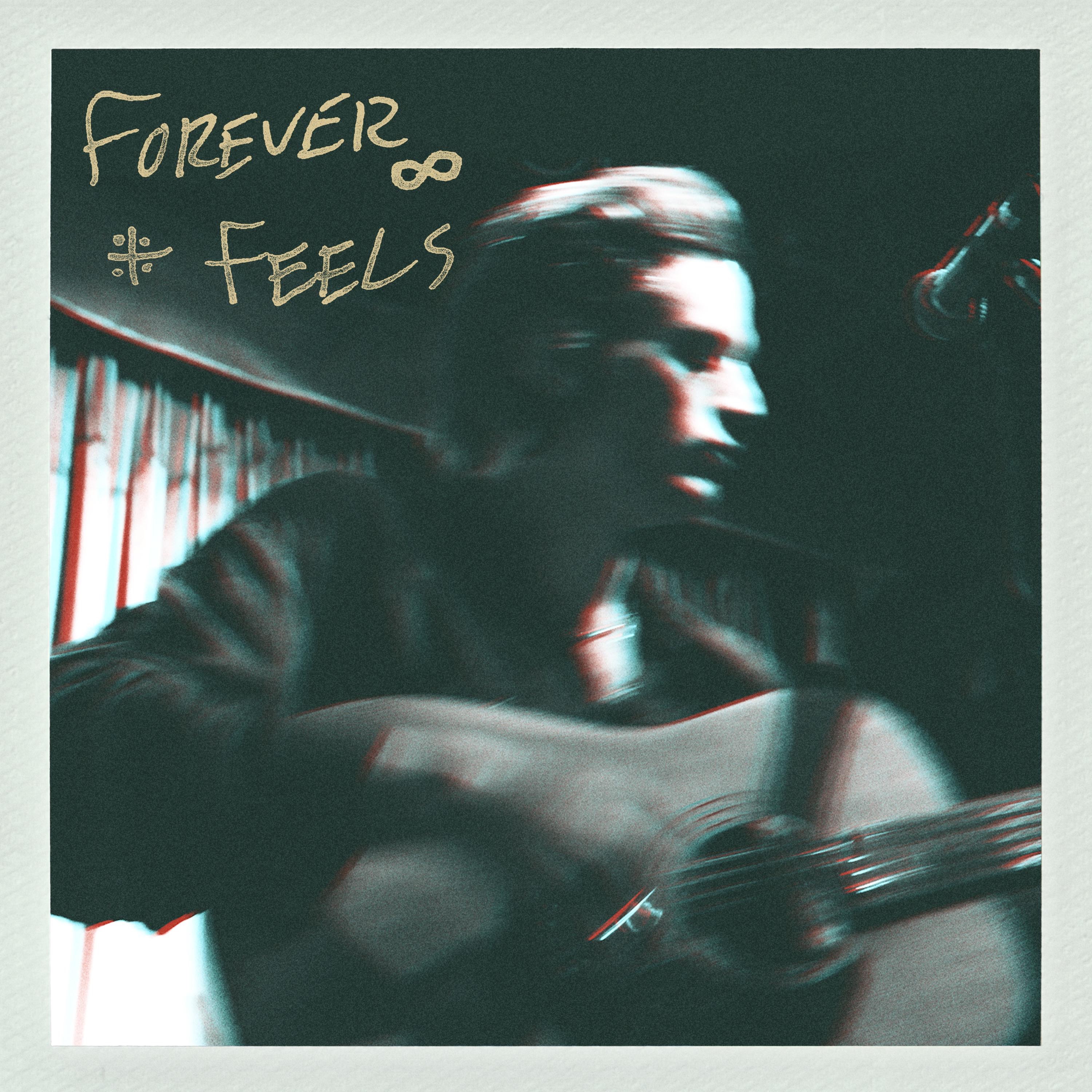 Forever Feels - Single