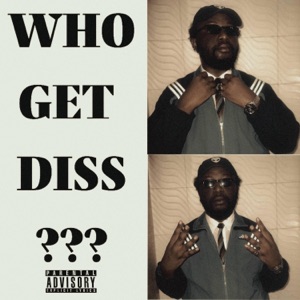 Who Get Diss
