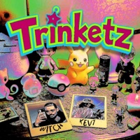 Trinketz (feat. Kev7) - Single - Witch Hotel